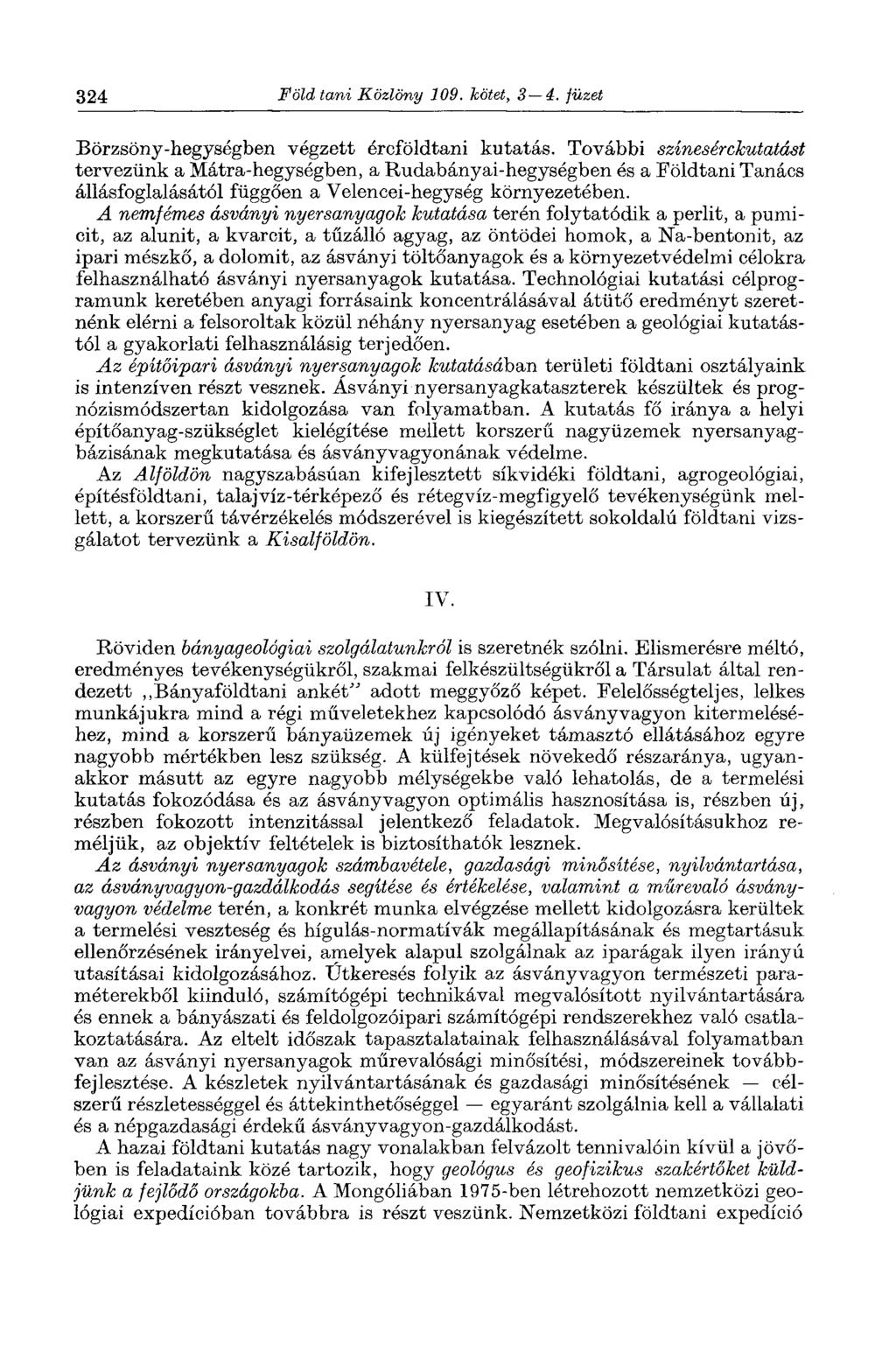 324 Föld tani Közlöny 109. kötet, 3 4. füzet Börzsöny-hegységben végzett ércföldtani kutatás.