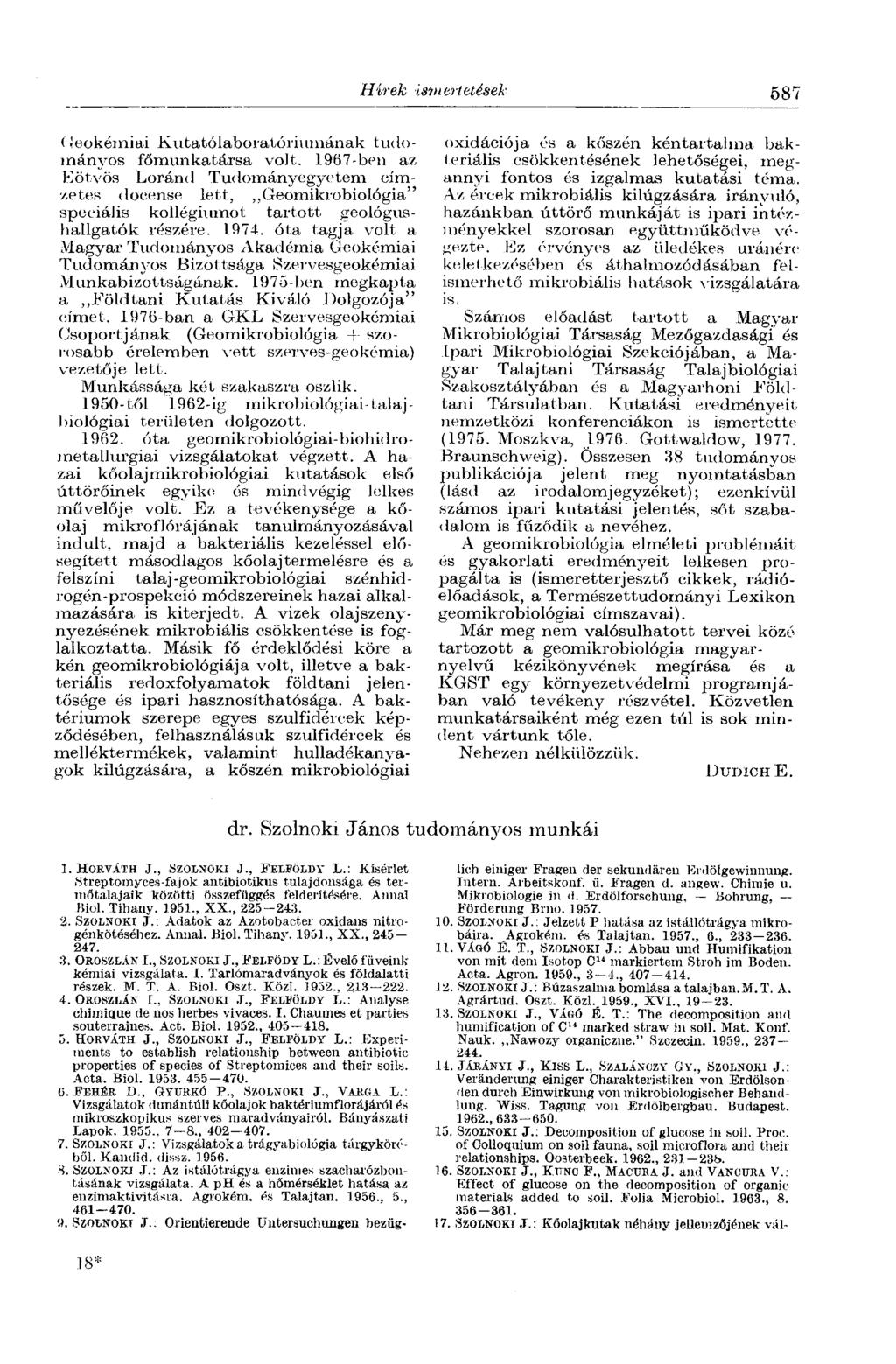 Hírek ismertetések 587 Geokémiai Kutatólaboratóriumának tudományos főmunkatársa volt.