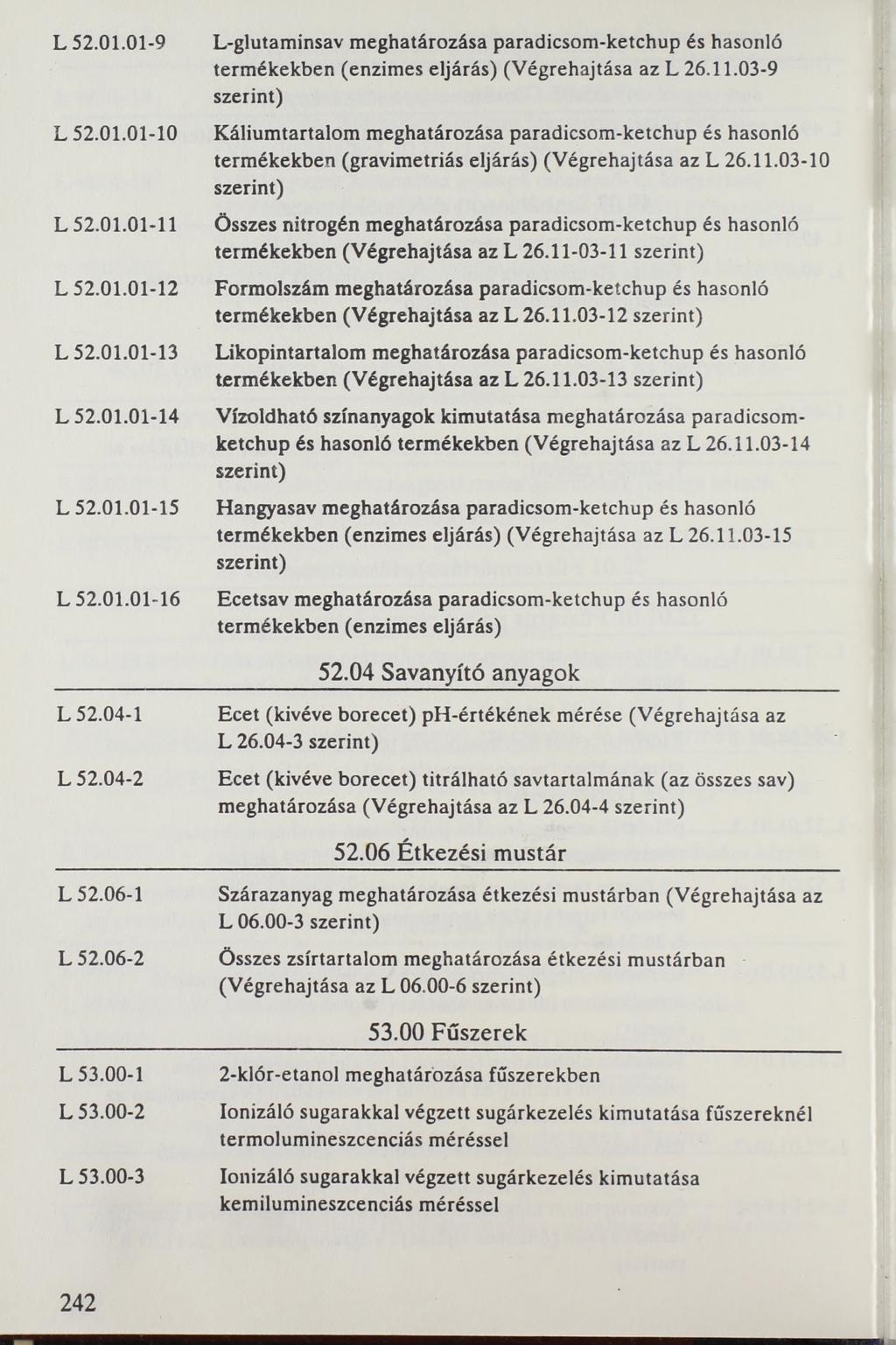 L 52.01.01-9 L 52.01.01-10 L 52.01.01-11 L 52.01.01-12 L 52.01.01-13 L 52.01.01-14 L 52.01.01-15 L 52.01.01-16 L 52.04-1 L 52.04-2 L 52.06-1 L 52.06-2 L 53.00-1 L 53.00-2 L 53.