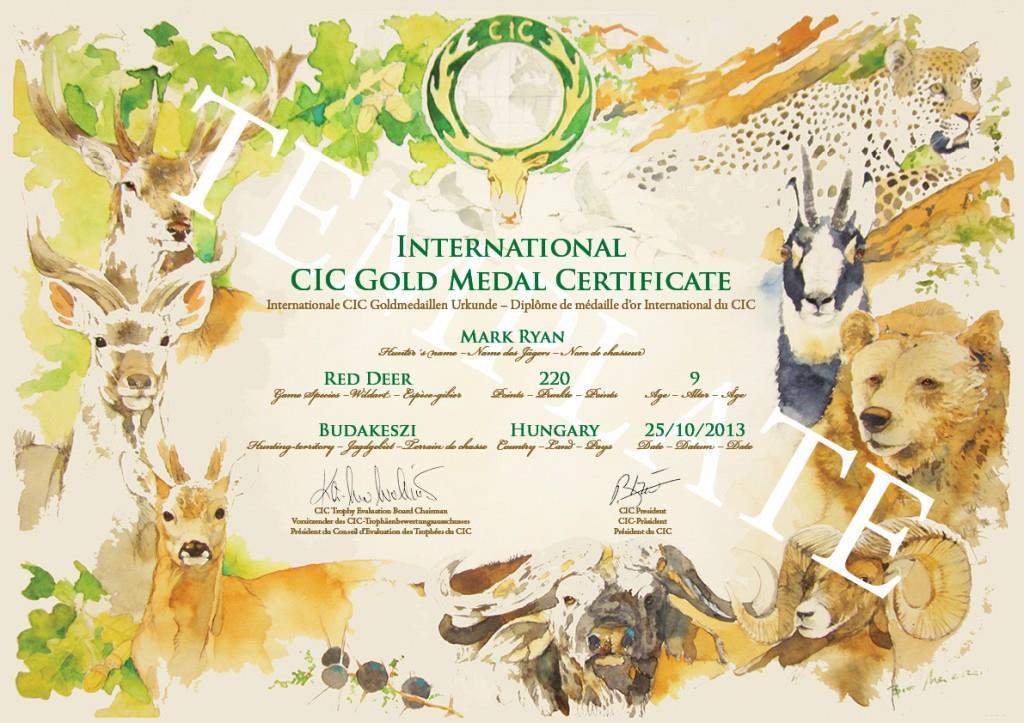 Nemzetközi CIC díjak A trófea tulajdonosának kezdeményezésére a CIC nemzetközi szinten az aranyérmes pontszámot elért trófeákat éremmel és oklevéllel