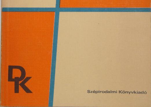 kivitelben a Szépirodalmi Könyvkiadó 1965-ben