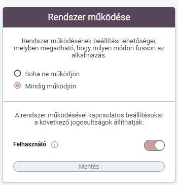 2. Beállítások (Az összes felhasználóra érvényes alapbeállítások) 2.1 Rendszer működés 2.1.1 Rendszer működése 65.