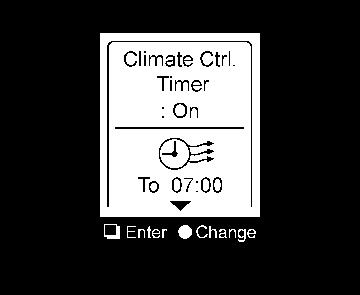 3. A[Climate Ctrl. Timer] képernyő megjelenik.