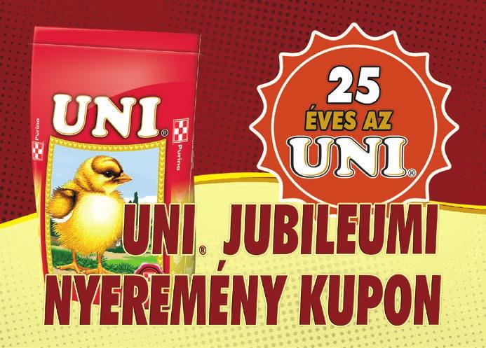 A meghirdetett UNI jubileumi napok alkalmával (adott hónap 25-én, az UNI -kampány időszaka alatt), a Purina boltokba belátogatók UNI jubileumi kupont kapnak.