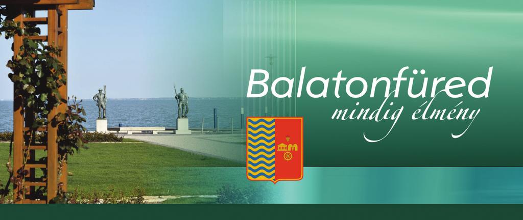 KIEMELT RENDEZVÉNYEK 2018. AUGUSZTUS 10. SZEPTEMBER 2. Balatonfüredi Borhetek AUGUSZTUS 16. Zorán koncert AUGUSZTUS 19. Zoób Katti divatbemutató SZEPTEMBER 7 8. XXVI.