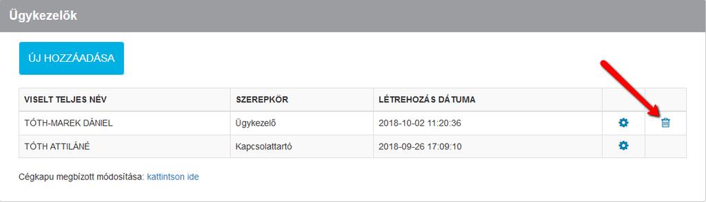 Fontos! Sikeres módosítást követően a korábbi cégkapumegbízott hozzáférését a rendszer automatikusan törli.
