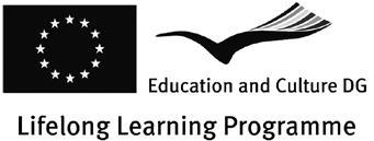 E dokumentum elkészítését az Európai Bizottság Oktatási és Kulturális Főigazgatósága támogatta: http://ec.europa.eu/dgs/education_culture/index_en.