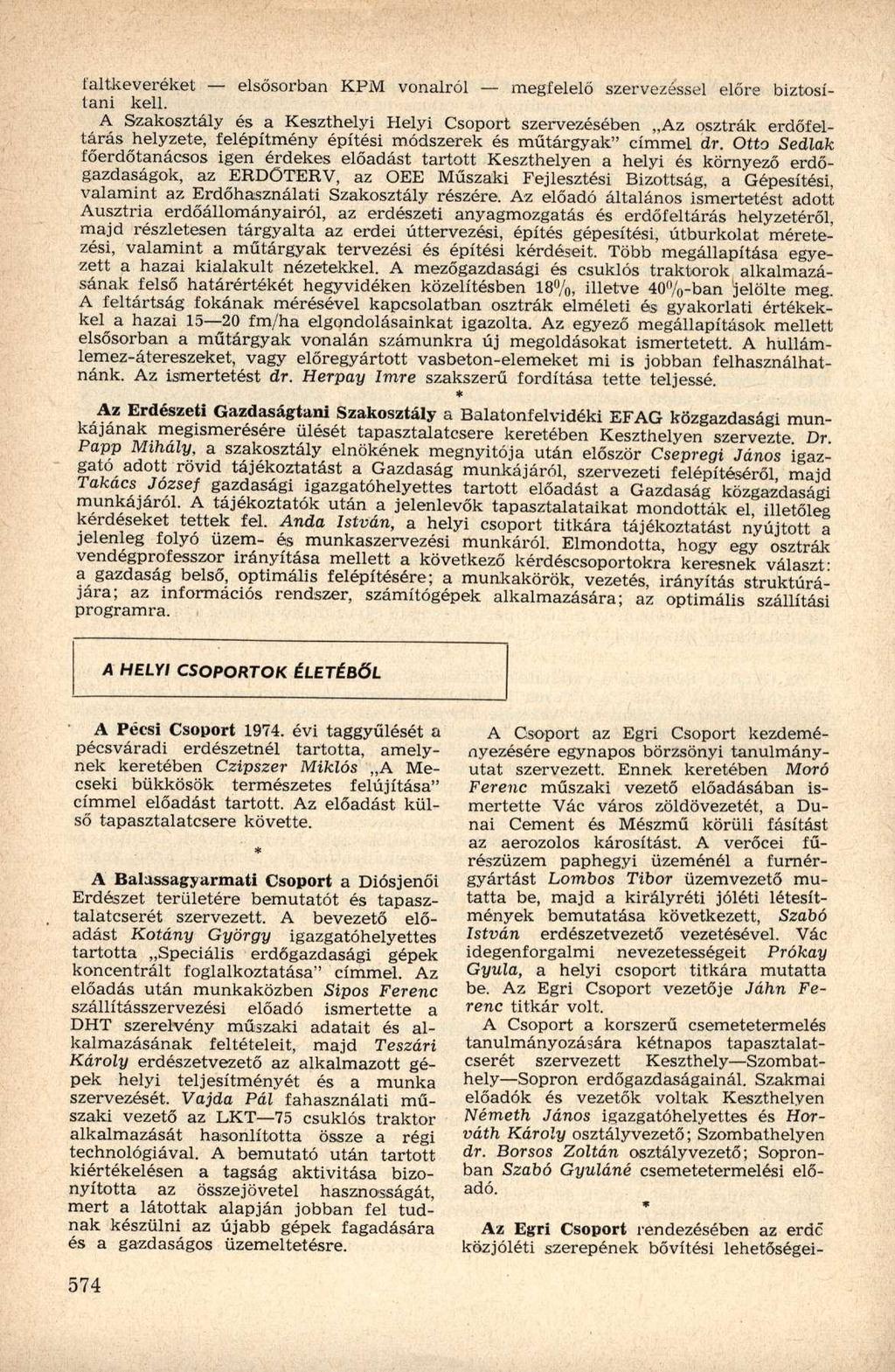 taltkeveréket elsősorban KPM vonalról megfelelő szervezéssel előre biztosítani kell.