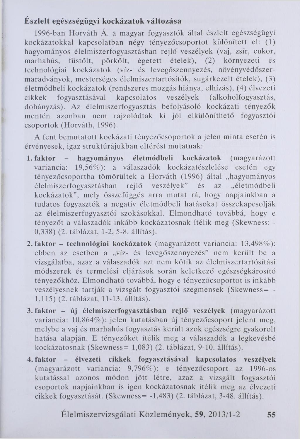É szlelt egészségü gyi kockázatok változása 1996-ban Horváth Á.