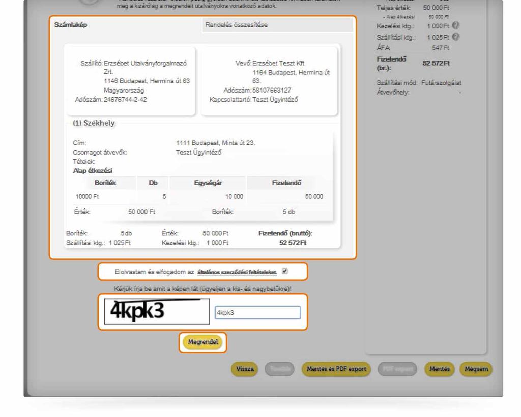 V. Számlakép 6. Ellenőrizze a számlaképet. Fogadja el az Általános Szerződési Feltételeket. Írja be az ellenőrző kódot az üres mezőbe.