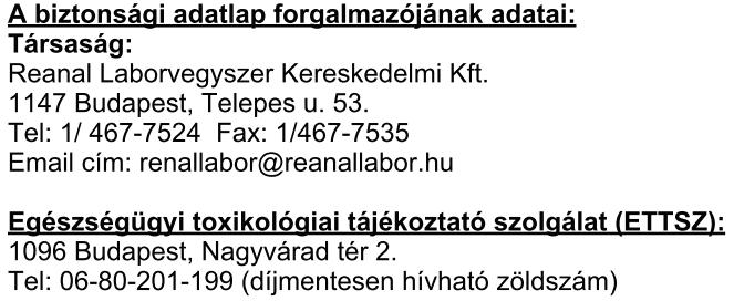 2 Az anyag vagy keverék megfelelő azonosított felhasználása, illetve ellenjavallt felhasználása Ajánlott felhasználás Laboratóriumi vegyszerek Ellenjavallt felhasználások Nincs információ 1.