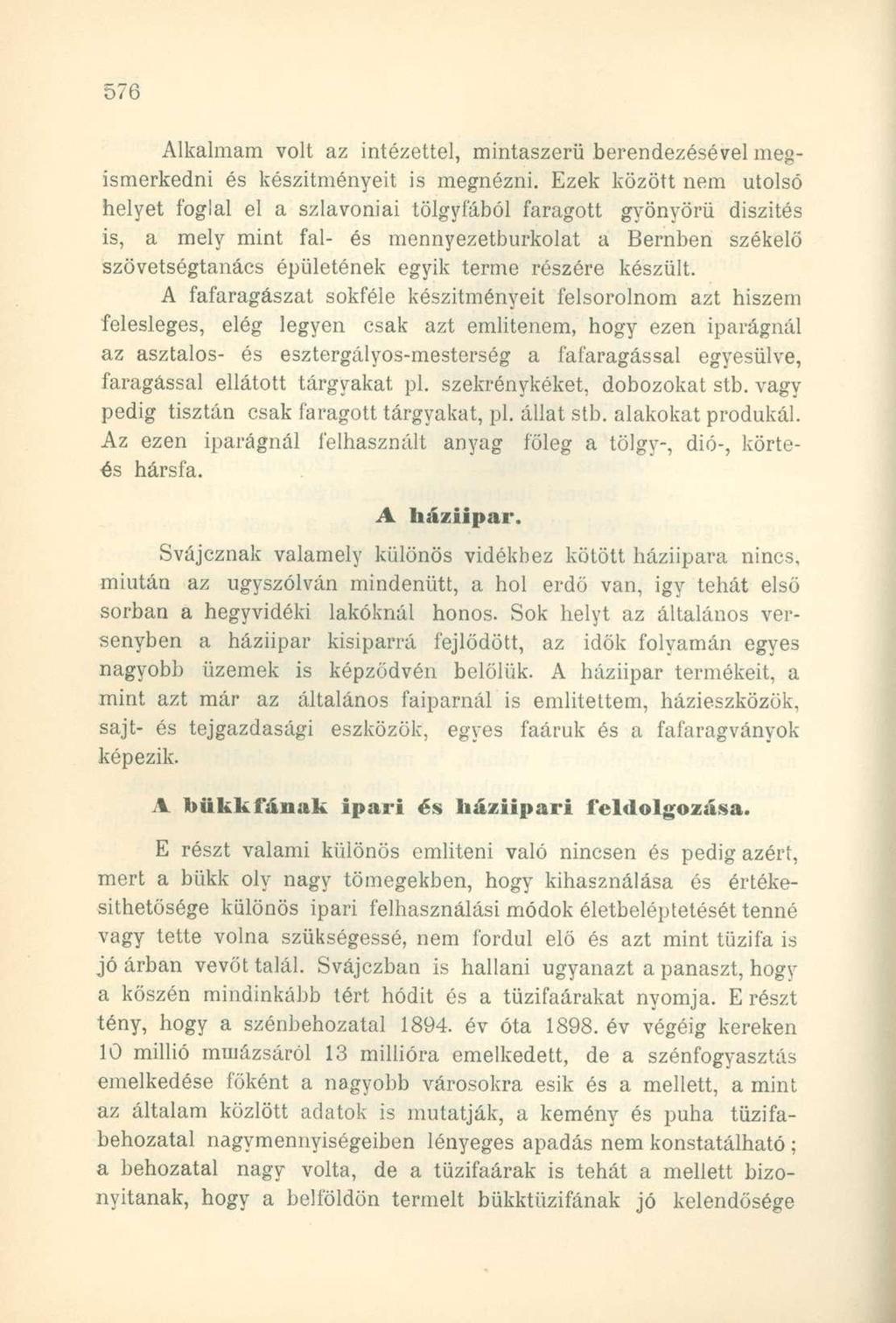 Alkalmam volt az intézettel, mintaszerű berendezésével megismerkedni és készítményeit is megnézni.