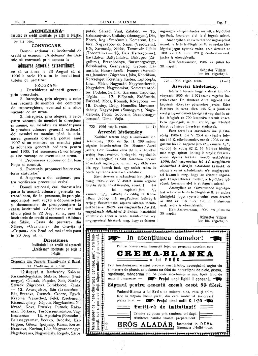 Nr. 31 BUNUL ECONOM Pag. 7 ARDELEANA' institut de credit societate pe acţii în Orăştie. Nr. 511 1900. CONVOCARE.
