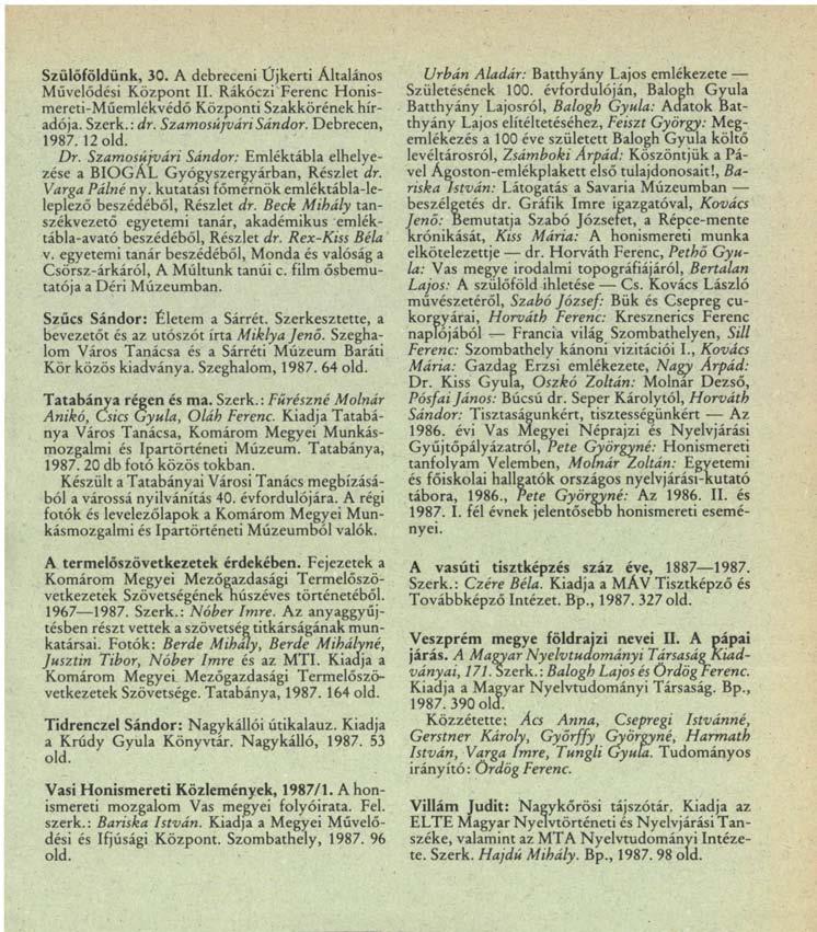 Beck Mihály tanszékvezető egyetemi tanár, akadémikus emléktábla-avató beszédéből, Részlet dr. Rex-Kiss Béla v. egyetemi tanár beszédéből, Monda és valóság a Csörsz-árkáról, A Múltunk tanúi c.