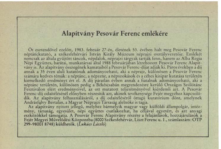 Alapítvány Pesovár Ferenc emlékére Öt esztendővel ezelőtt, 1983. február 27-én, életének 53.