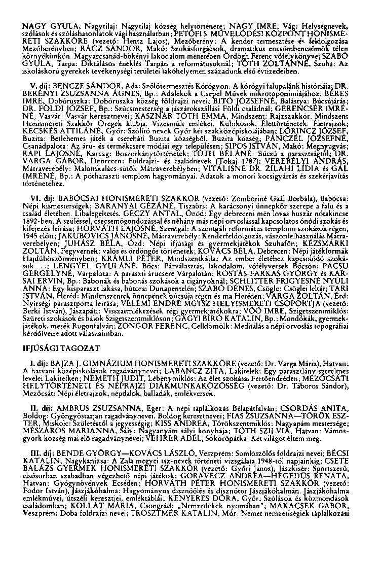 NAGY GYULA, Nagytilaj: Nagytilaj község helytörténete; NAGY IMRE, Vág: Helységnevek, szólások és szóláshasonlatok vági használatban; PETŐFI S.