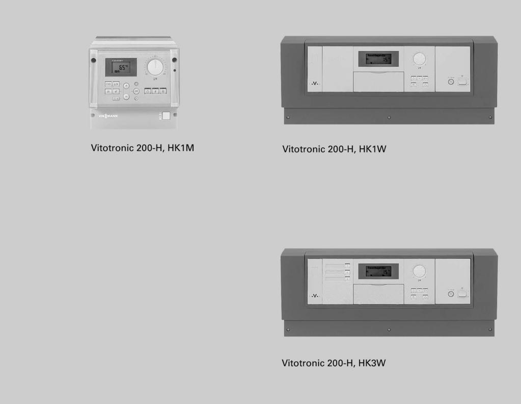VITOTRONIC 200-H Típus: HK1W Egy, keverőszeleppel és tárolóhőmérséklet-szabályozóval rendelkező fűtőkörhöz vagy keverőegységes tárolótöltő-rendszerű szabályozáshoz.