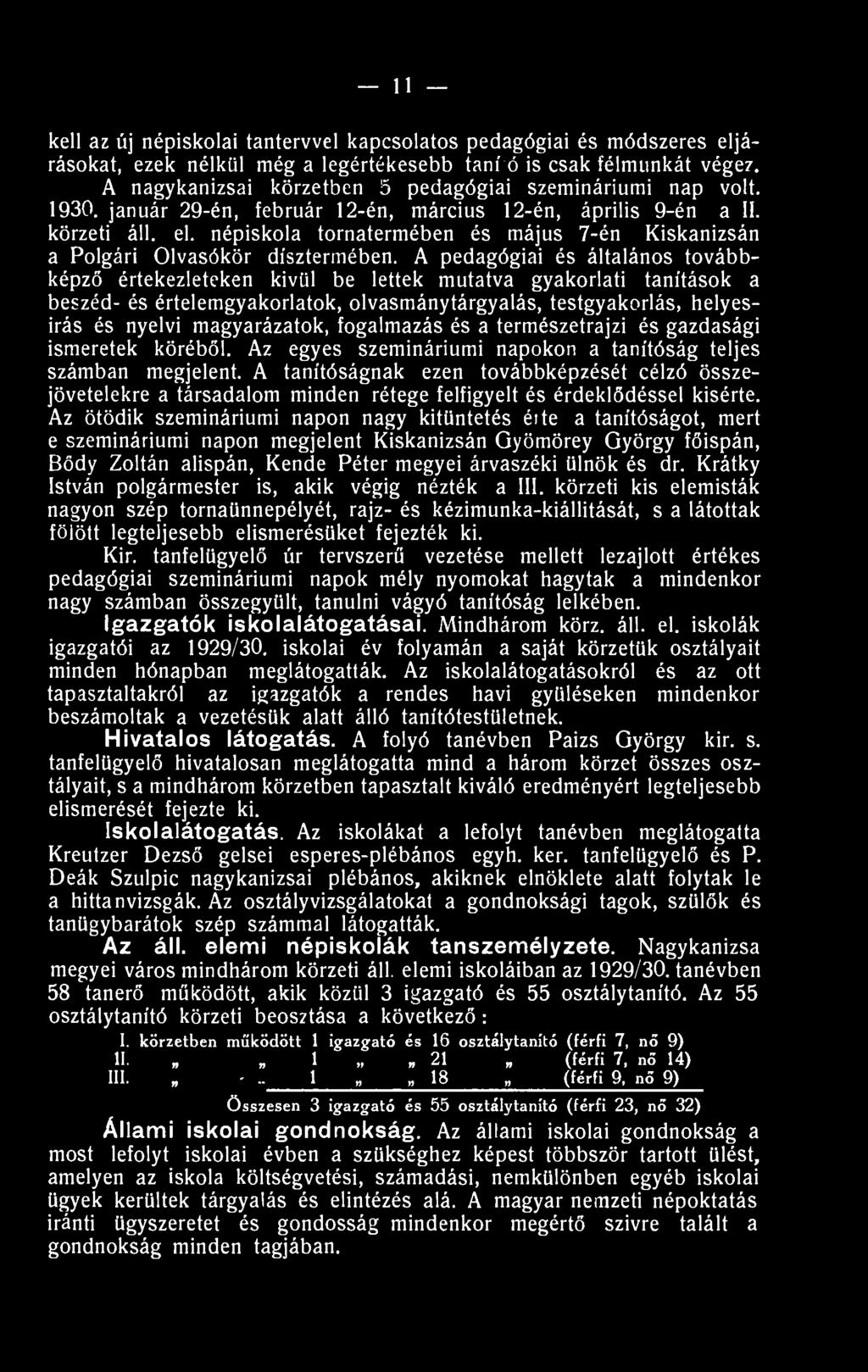 népiskola tornatermében és május 7-én Kiskanizsán a Polgári Olvasókör dísztermében.