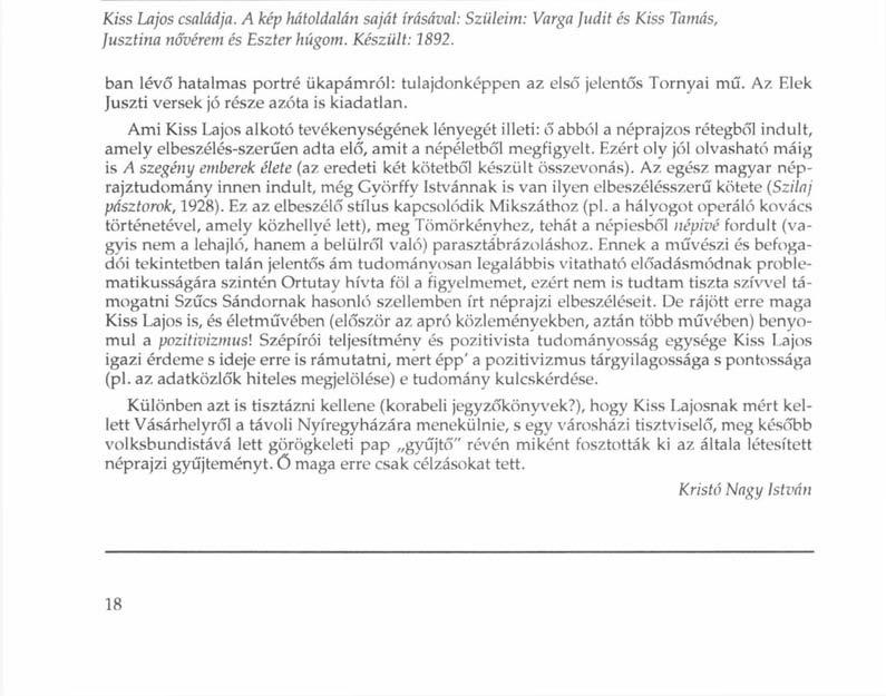 Kiss Lajos családja. A kép hátoldalán saját írásával: Szüleim: Varga Judit és Kiss Tamás, Jusztina nővérem és Eszter húgom. Készült: 1892.