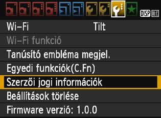 Praktikus funkciók 3 Szerzői jogi információk beállításan A szerzői jogi információk beállítása esetén ezek a kép Exif adataihoz lesznek hozzáadva. 1 Válassza ki a [Szerzői jogi információk] opciót.