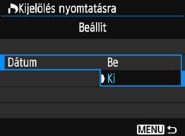 ) Nyomtatási beállítások 1 2 Válassza ki a [Kijelölés nyomtatásra] lehetőséget.