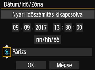 3 A dátum, az idő és az időzóna beállítása 4 5 6 Állítsa be a dátumot és az időt. A <Y> <Z> gombokkal válassza ki aszámot. Nyomja meg a <0> gombot; ekkor megjelenik a <a> jelzés.