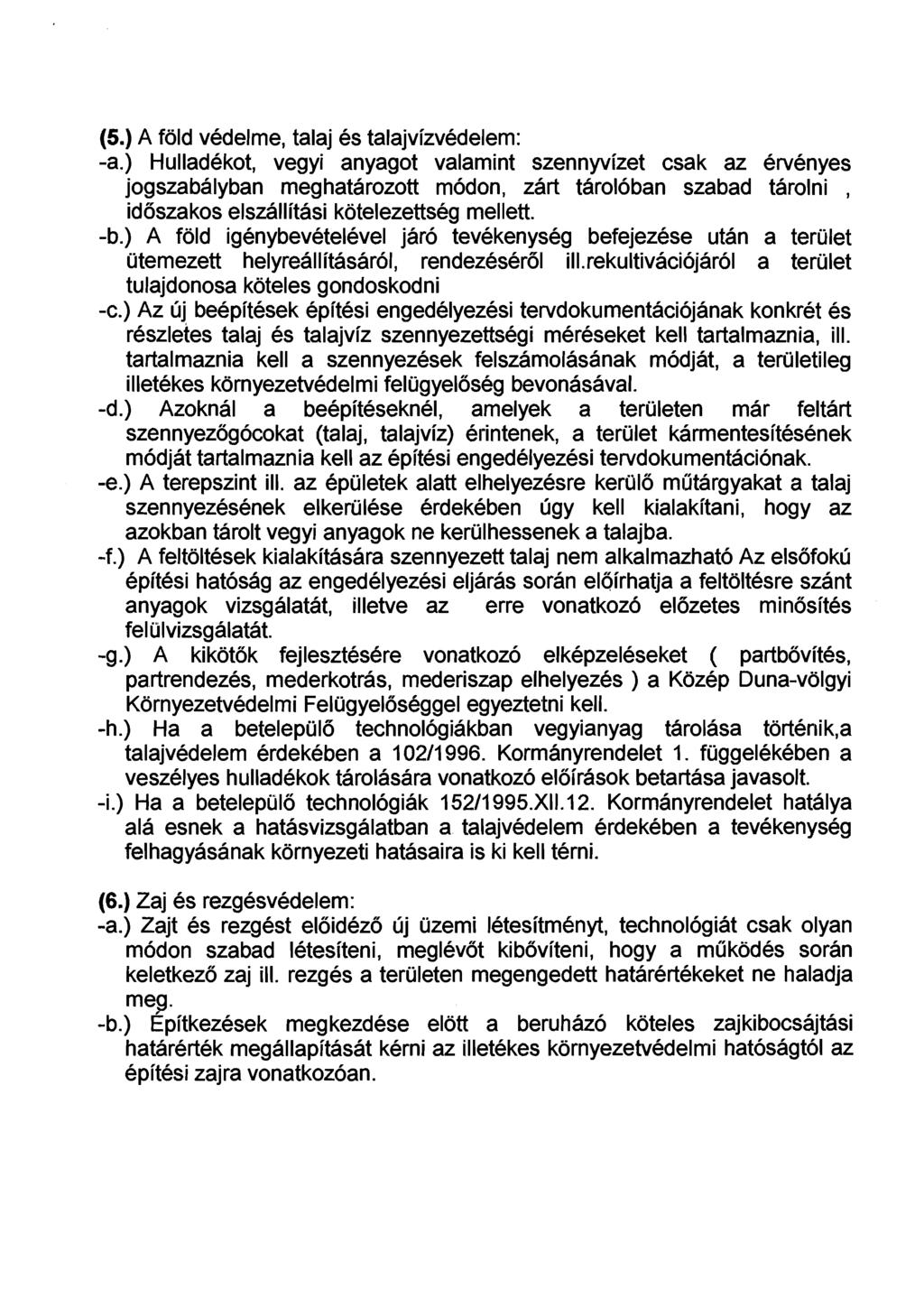 (5.) A fold vedelme, talaj es talajvizvedelem: -a.