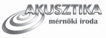 GYÁRTÁS 10% SZOLGÁLTATÁS 70% KUTATÁS-FEJLESZTÉS 20% AKUSZTIKA MÉRNÖKI IRODA KFT. KÖZPONT: 6500 Baja, Szent László u. 105. Tel.: +36-79-426-080 Fax: +36-79-322-390 E-mail: iroda.baja@akusztikakft.