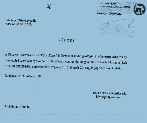 Tóth József, magyar származású akadémikus magántőkéből alapította a hazai hidrogeológiai oktatás és kutatás, valamint a nemzetközi kapcsolatok erősítésére 2016-ban.