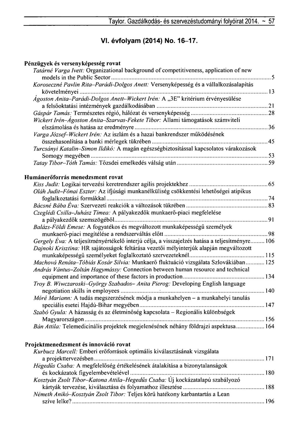 Taylor. Gazdálkodás-és szervezéstudományi folyóirat 2014. ~ 57 VI. évfolyam (2014) No. 16-17.