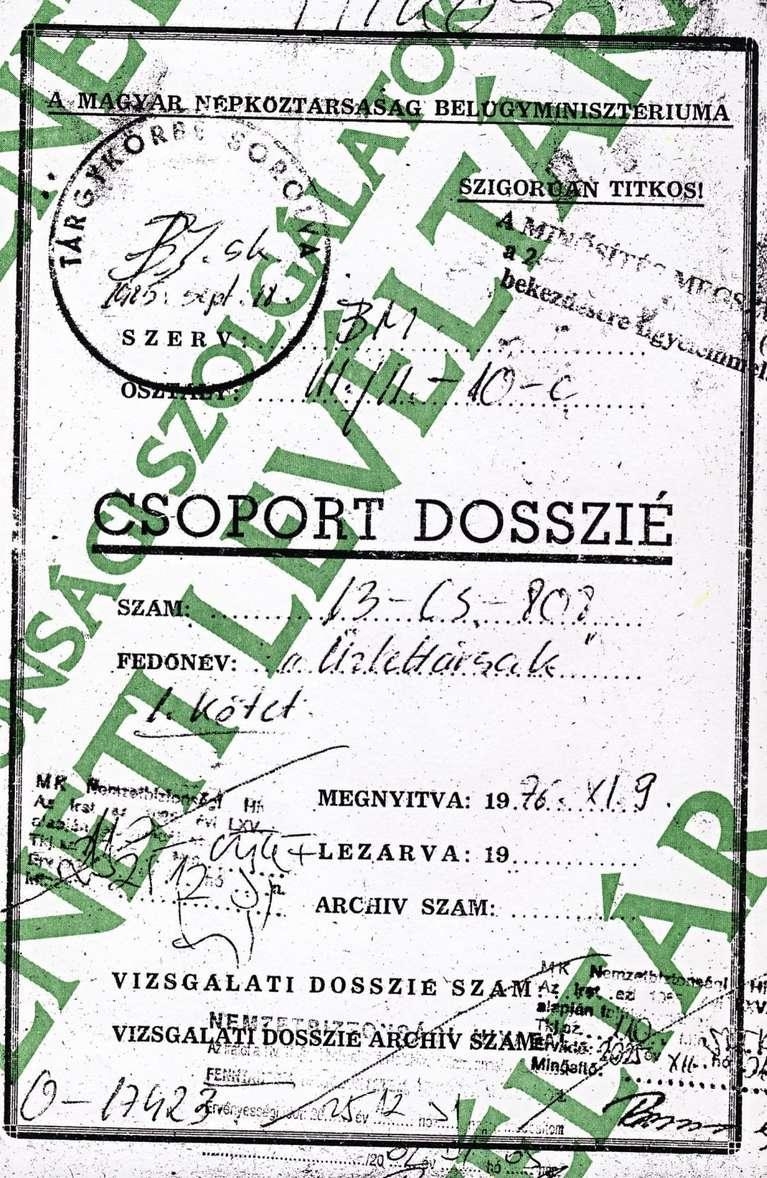 fedőnevű személyi dossziékat Üzlettársak fedőnéven vonják össze és