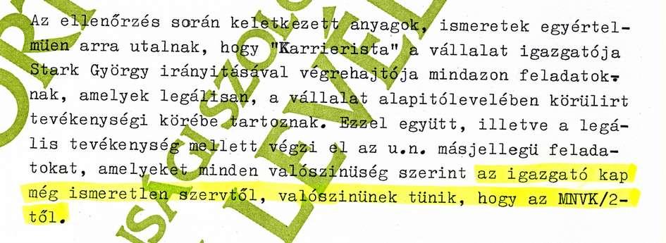 hogy az MNVK/2-től. [HM katonai felderítő csoportfőnökség] más jellegű feladatokat kap, valószínűleg az MNVK/2-től Majd így folytatódik a III/II-10-c alo.