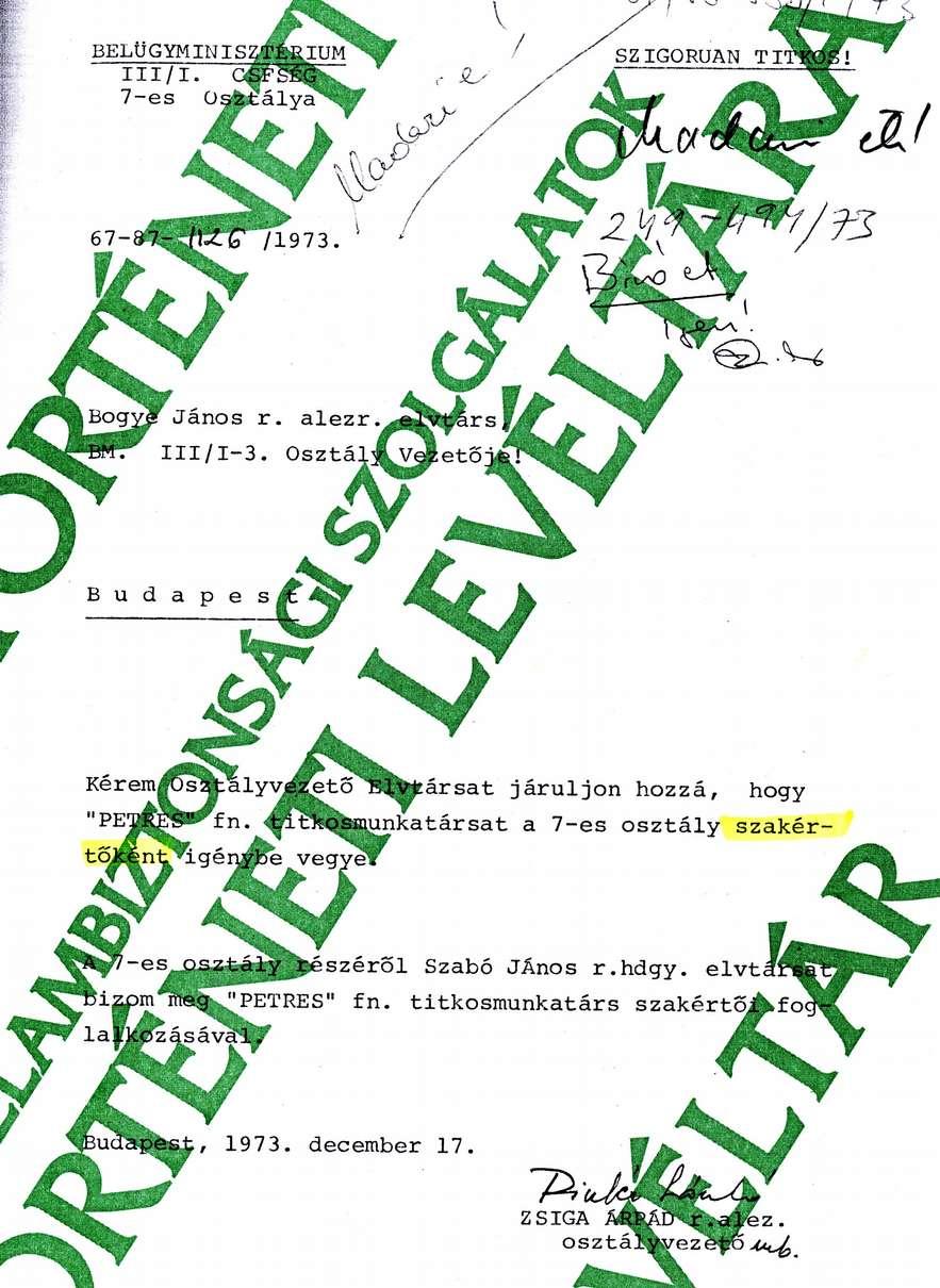 1973: a belügyi hírszerzés szakértőként alkalmazza 1974.