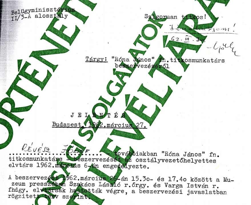 Révész József Az erről szóló határozat tömören megállapítja, hogy Rónát 1967-ben szervezték be, s még abban az évben New Yorkba küldték, ahol az ENSZ Titkárság OPI részlegénél dolgozott 1972