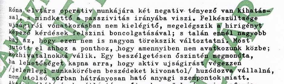 ponthoz, hogy amennyiben nem avatkozunk közbe, közhivatalnokká válik.