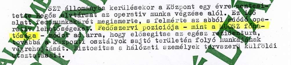 végrehajtását, biztosítsa a hálózati személyek tervszerű külföldi utaztatásait. Regős elvtárs operatív munkája lassan bontakozott ki. Lényegében 1972-ben kapcsolódott be a rezidentúra munkájába.