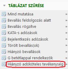 - Amennyiben a Bejelentés jellege Adóköteles tevékenység megszűnése, megszüntetése, úgy a IV. Alakulás, szüneteltetés, megszűnés blokk 3.