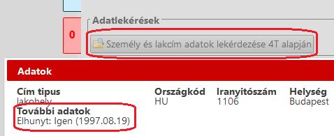 Amennyiben a lekérdezett személy állapota Elhunyt, az adatok tárolásával az Adózói törzsadatoknál egy új törlésre jelölés okkal (MHK), és az állapot változás dátumával a törlésre jelölés megtörténik.