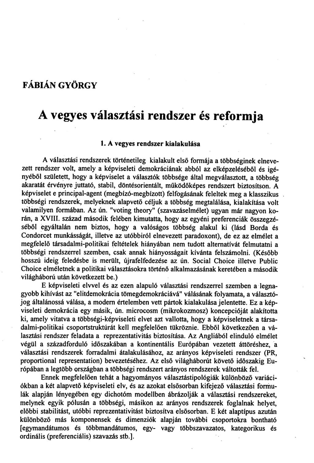 FÁBIÁN GYÖRGY A vegyes választási rendszer és reformja 1.
