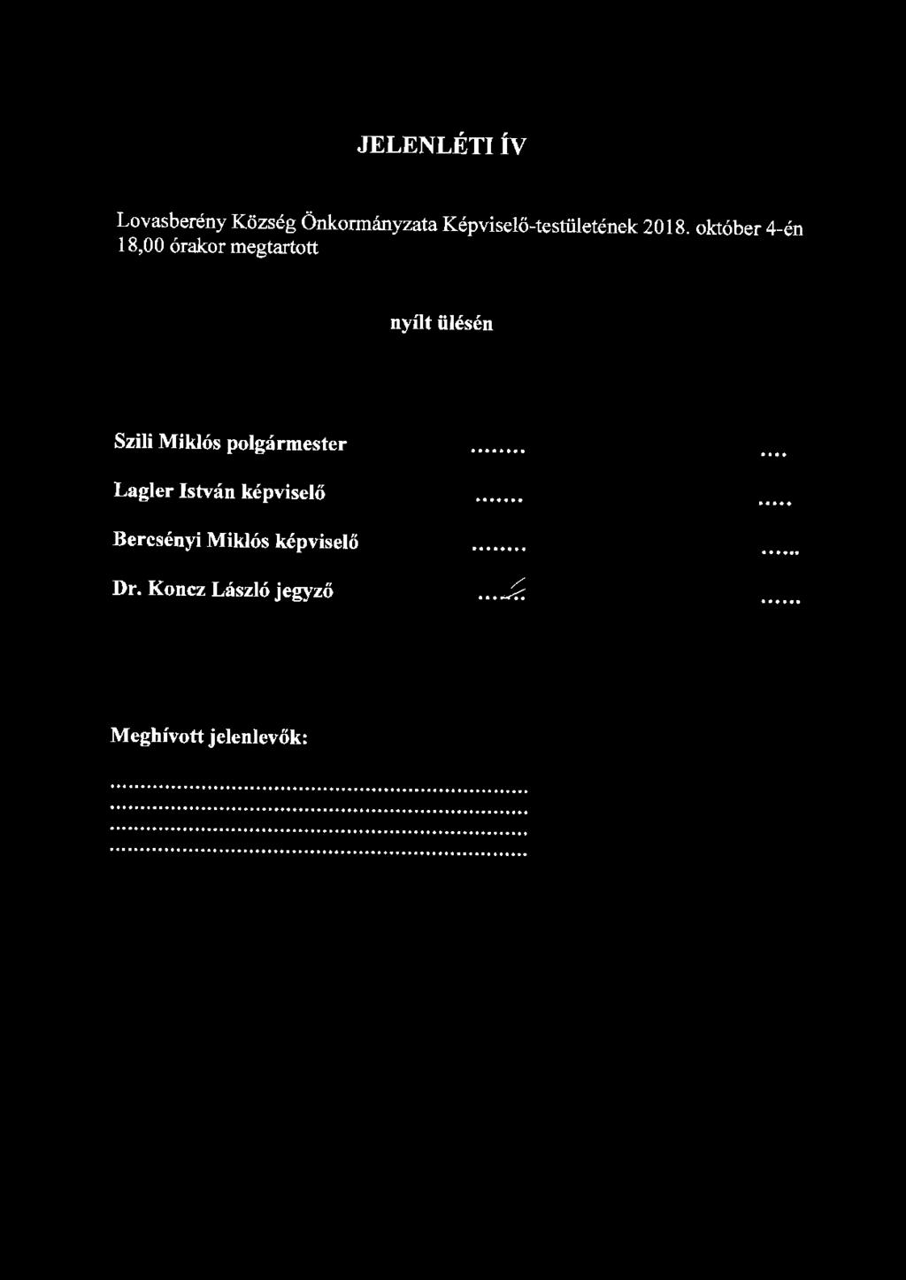 JELENLÉTI ÍV Lovasberény Község Önkormányzata Képviselő-testületének 2018.