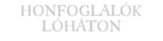Flesch Márton HONFOGLALÓK LÓHÁTON A 10. századi magyarok lovai és lószerszámai A ló, a lovaglás, a lovas életmód elválaszthatatlan a közép-ázsiai nomádoktól.