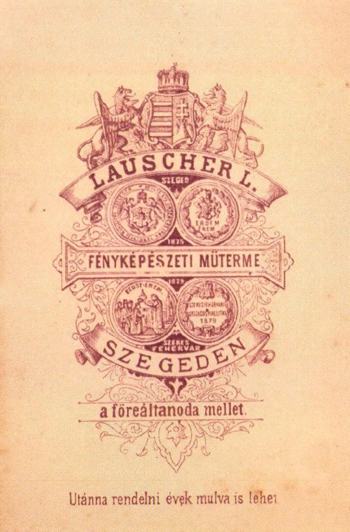 Lauscher Lipót (1838-1881) felesége Letzter Nanett. Az izraelita anyakönyv szerint mindketten Szeged, Budai országúti lakosok.