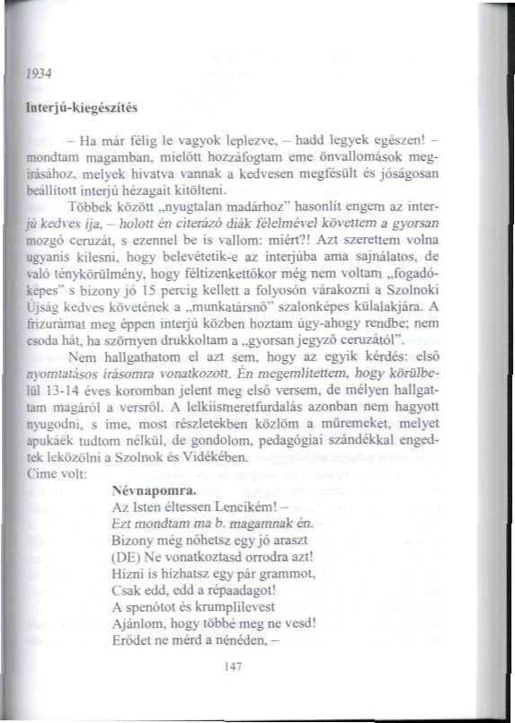 1934 i11 te rj ú-k Ha mar félig le vagyok leplezve. - hadd legyek mondtam magamban, mielőtt hozzáfogtam eme önvallomások megirasahoz.