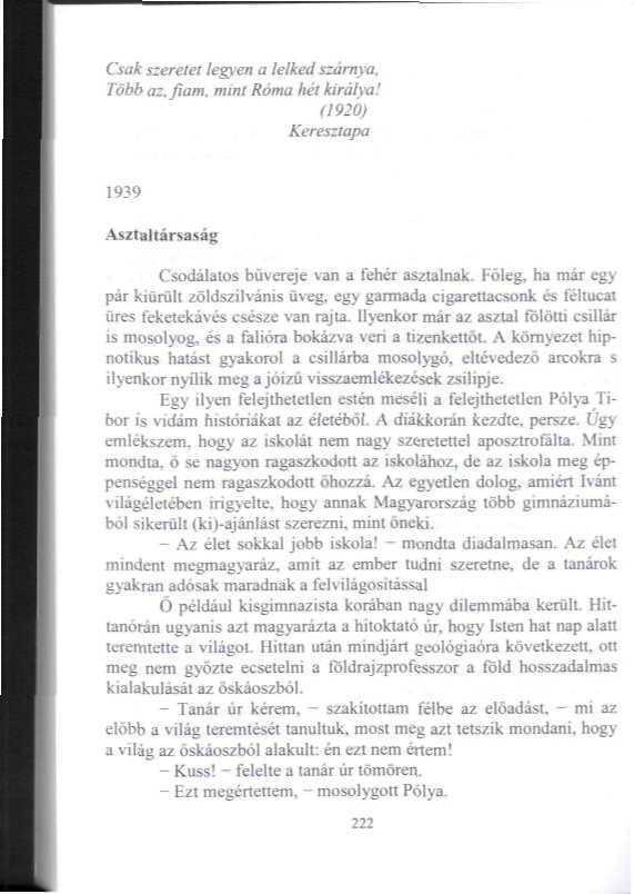 Csak szerelel legyen a lelked szárnya. Több a:, fiam.