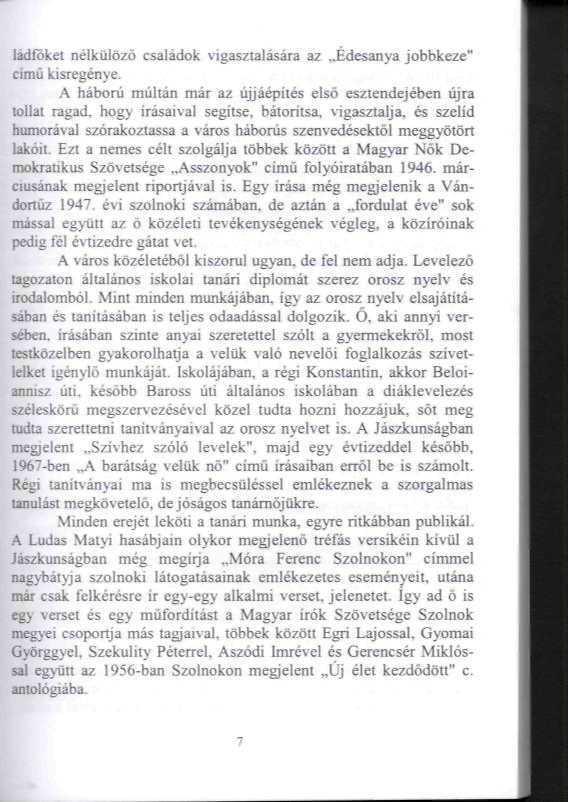 ládfökei nélkülöző családok vígasztalására az..édesanya jobbkeze" című kisregénye.