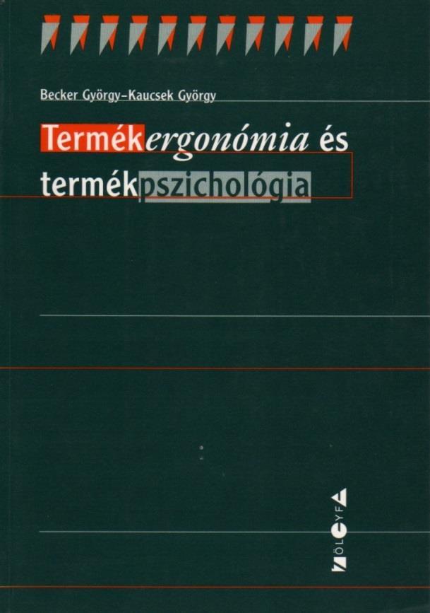 tankönyve ergonómiai fejezetekkel (SHL, 1998) Becker Gy.