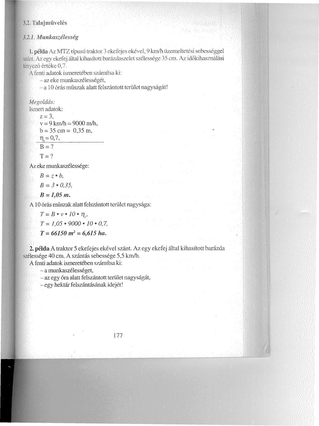 I i( > művelés \ I \ Ittnkaszélesség P pdm ' - M7 íipiimiu iktor 'Ckeli'ii 1.,v Mu/h iimmhlum sí sebesst i pei in i i 11 lirpiiul imimmíoh tviimum/t lu szélt" st " r i.'u in.