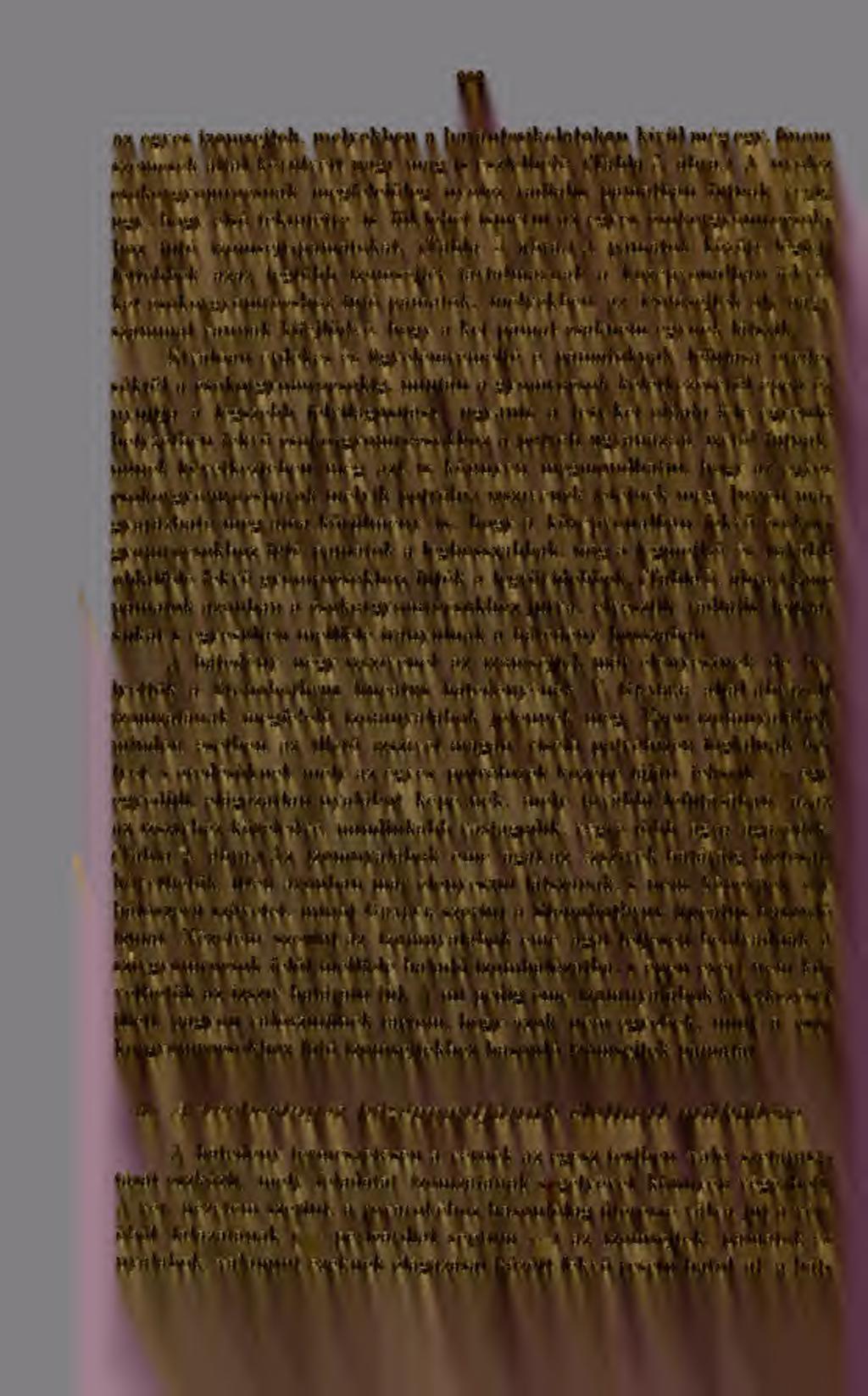 az egjes izomsejtek, melyekben a harántcsíkolatokon kívül még egy, finom szemcsék által körülvett nagy mag is észlelhet. (Tábla 5. ábra.
