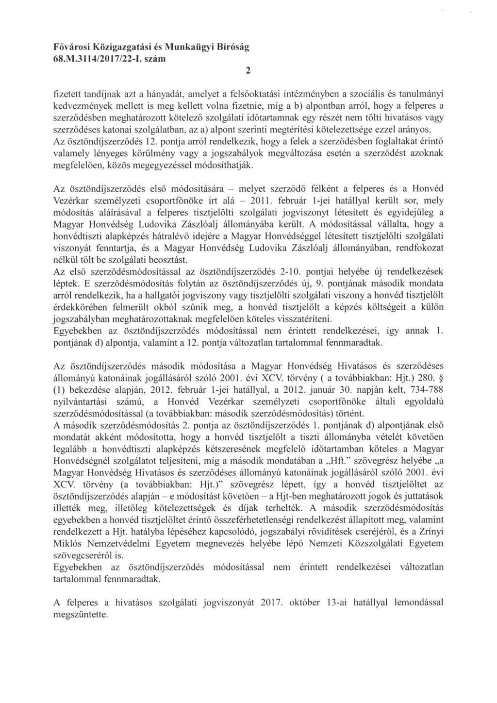 Fővárosi Közigazgatási és Munkaügyi Biróság 68. 1VI.3114/2017/22-I.