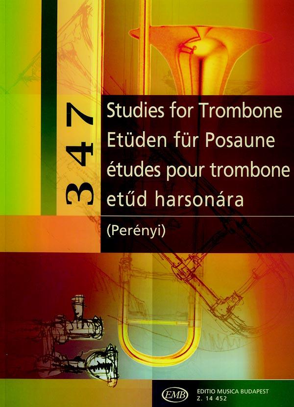 10 HARSONA TROMBONE POSAUNE 347 etûd harsonára 347 Studies for Trombone 347 Etüden für Posaune Közreadja / Edited by / Herausgegeben von Perényi Éva, Perényi Péter Kezdõk számára összeállított kötet;